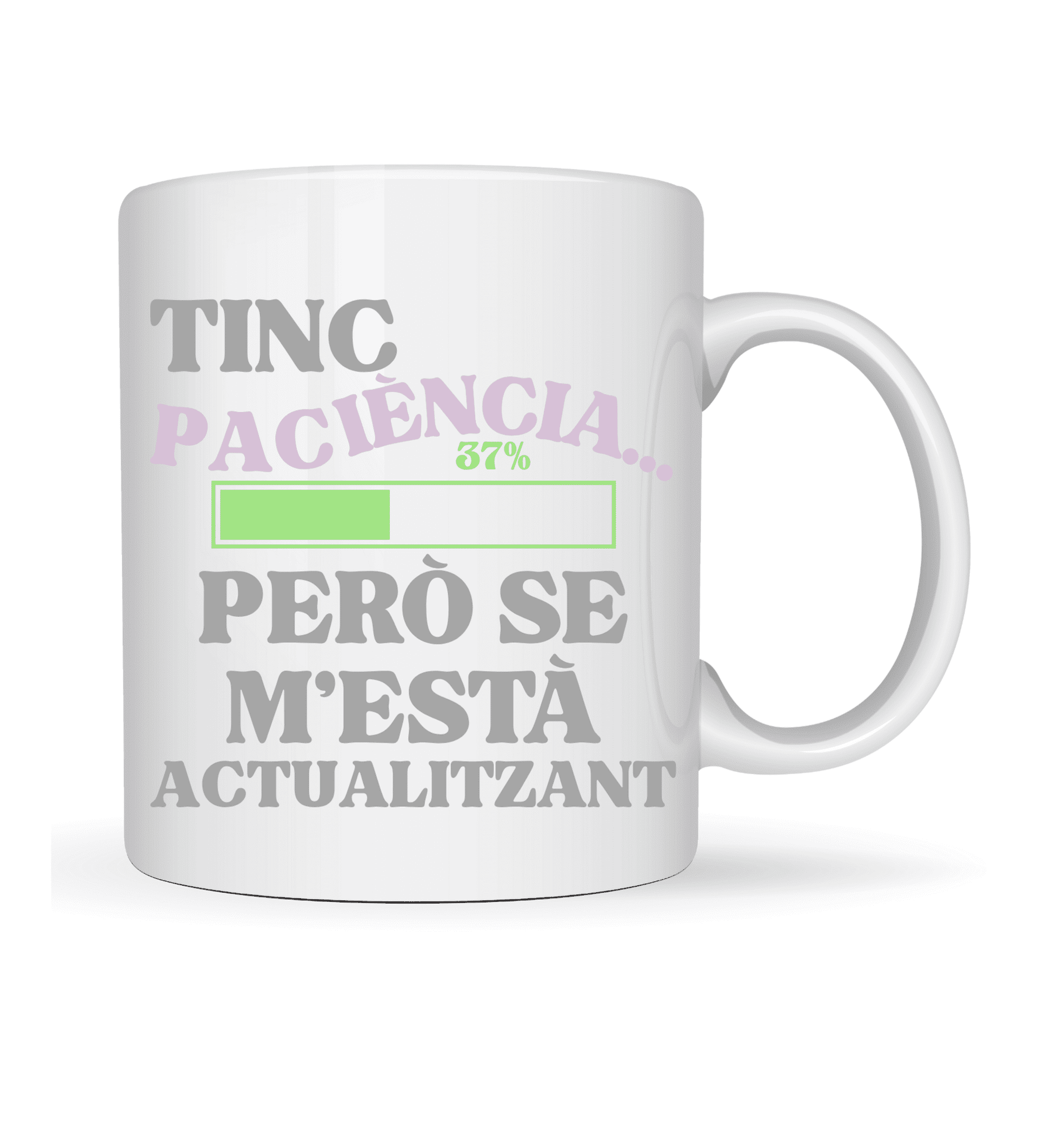Taza cerámica personalizada – diseño “Tengo paciencia… pero se me está actualiza - 4